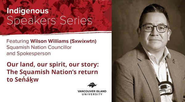 VIU's Indigenous Speakers Series featuring Wilson Williams (Sxwíxwtn)