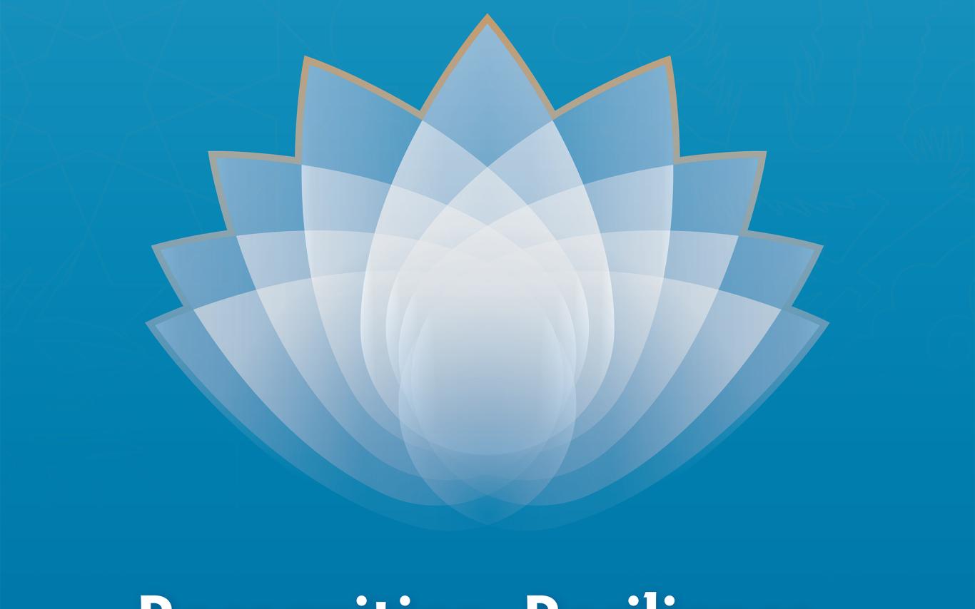 A white lotus flower with gold trim is on a blue background over the words Recognition, Resilience and Resolve