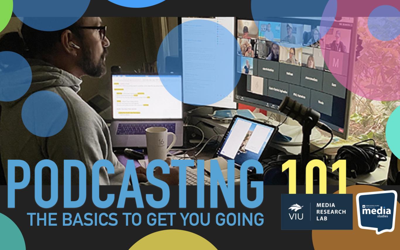 Dr. Ravindra, Mohabeer sits in front of a computer. Text on photo reads, Podcasting 101, The basics to get you going